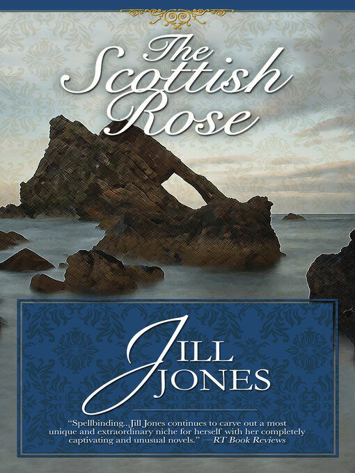Title details for The Scottish Rose by Jill Jones - Available